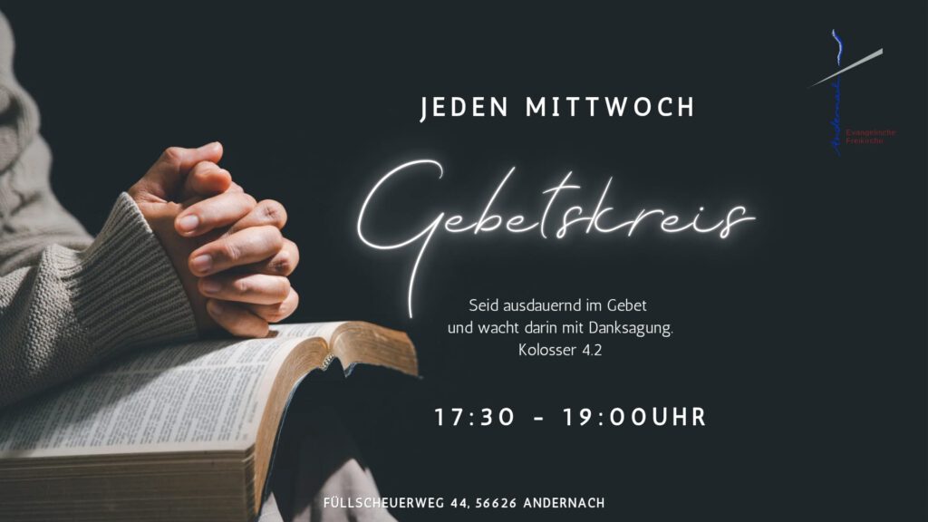 Wöchentlicher Gebetskreis um 17:30 Uhr in der EF Andernach